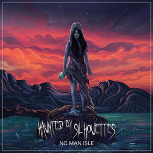 Haunted By Silhouettes No Man Isle EP cover