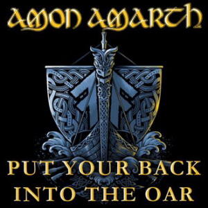 Amon Amarth Put Your Back Into the Oar single cover