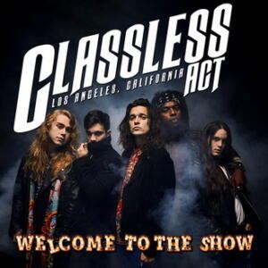 Classless Act Welcome to the Show cover
