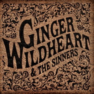 Ginger Wildheart & The Sinners ST cover