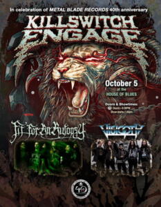 Killswitch Engage - Metal Blade Records 40th Anniversary Show 2022 poster