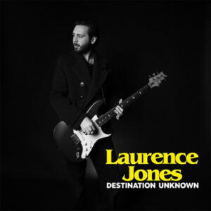 Laurence Jones Destination Unknown cover