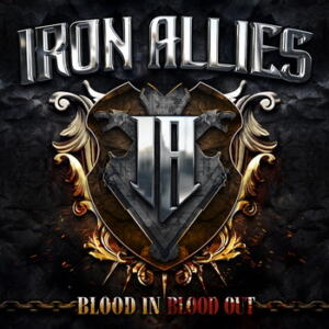 Iron Allies Blood In Blood Out cover