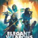 Elegant Weapons Band pic