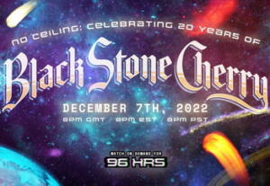 Black Stone Cherry Livestream Event 2022