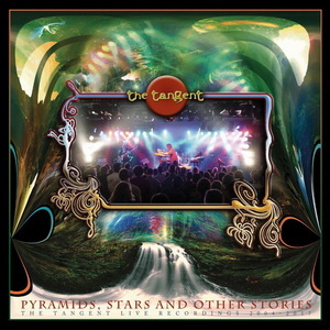 The Tangent Pyramids, Stars & Other Stories: The Tangent Live Recordings 2004-2017 cover
