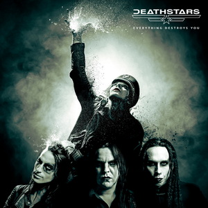 Deathstars Everything Destroys You cover