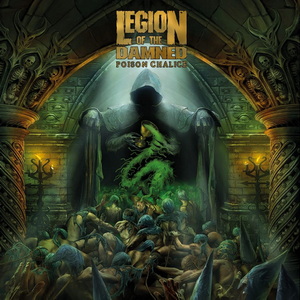 Legion Of The Damned The Poison Chalice cover