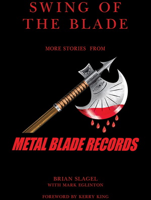 Swing of the Blade: More Stories from Metal Blade Records book cover