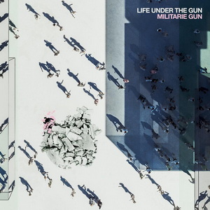 Militarie Gun Life Under the Gun cover
