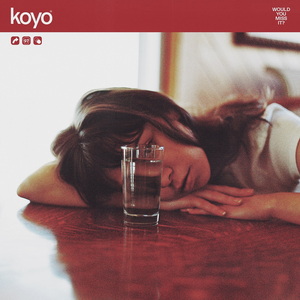Koyo Would You Miss It? cover