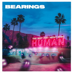 Bearings The Best Part About Being Human cover