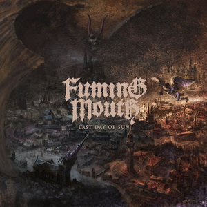 Fuming Mouth Last Day of Sun cover