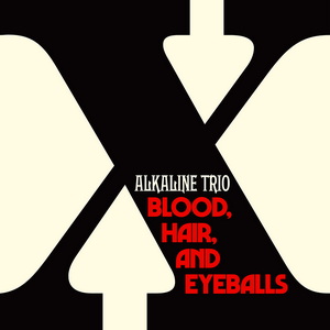 Alkaline Trio Blood, Hair, and Eyeballs cover