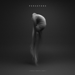 Persefone Lingua Ignota: Part I EP cover