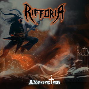 Rifforia Axeorcism cover
