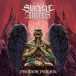 Suicidal Angels Profane Prayer cover