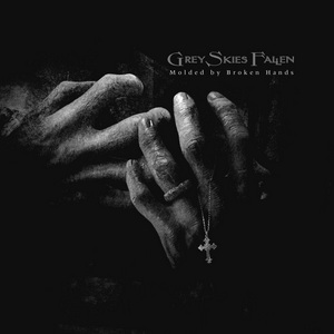 Grey Skies Fallen Molded by Broken Hands cover