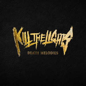 Kill The Lights Death Melodies cover