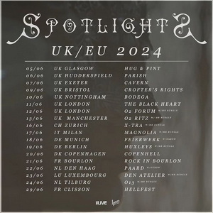Spotlights UK & European Tour Dates 2024