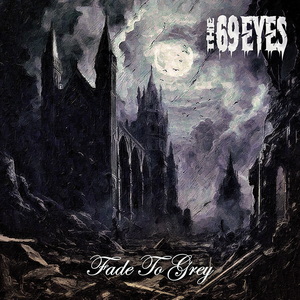 The 69 Eyes Fade to Grey single cover