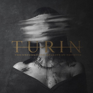 Turin The Unforgiving Reality in Nothing cover