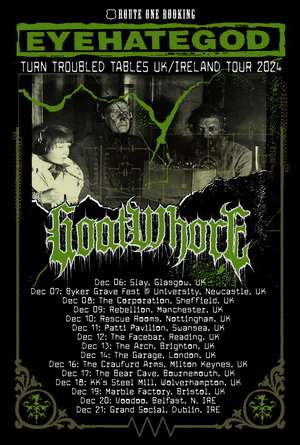 Goatwhore & EyeHateGod UK & Ireland Tour 2024 poster