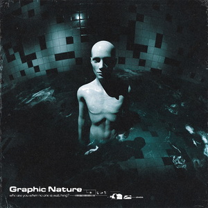 Graphic Nature Who Are You When No One is Watching cover
