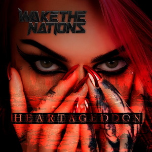 Wake The Nations Heartageddon cover