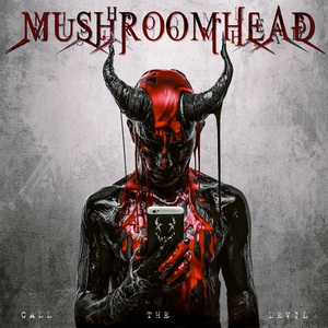 Mushroomhead Call the Devil cover
