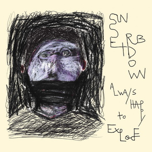 Sunset Rubdown Always Happy to Explode cover