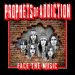 Prophets of Addiction Face the Music cover