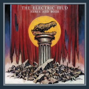 The Electric Mud Ashes and Bone cover