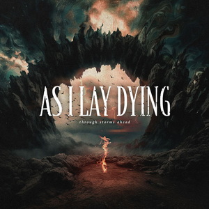 As I Lay Dying Through Storms Ahead cover