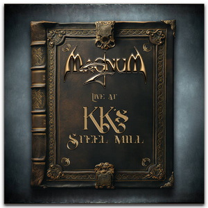 Magnum Live at KK’s Steel Mill cover