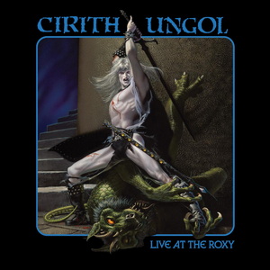Cirith Ungol Live at the Roxy cover