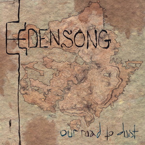 Edensong Our Road to Dust cover