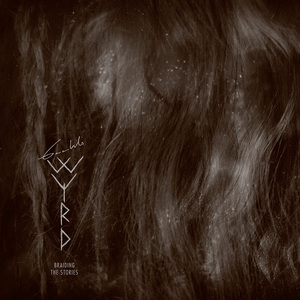 Gaahls Wyrd Braiding the Stories cover