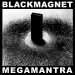 Black Magnet Megamantra cover