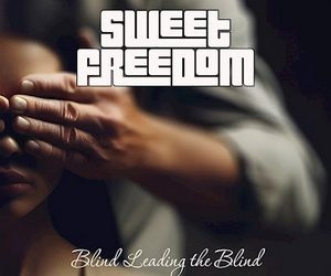 Sweet Freedom Blind Leading the Blind cover