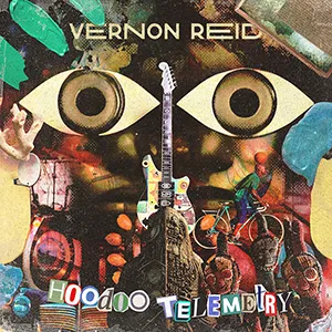 Vernon Reid Hoodoo Telemetry cover