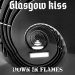 Glasgow Kiss Down in Flames cover