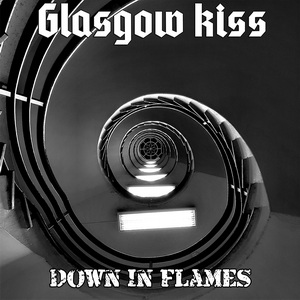 Glasgow Kiss Down in Flames cover
