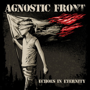 Agnostic Front Echoes in Eternity cover