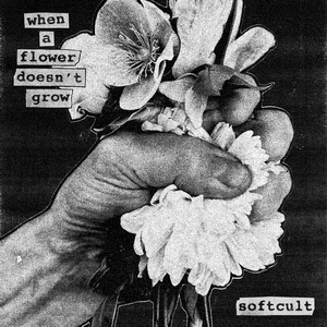 Softcult When a Flower Doesn’t Grow cover