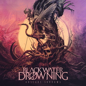 Blackwater Drowning Obscure Sorrows cover
