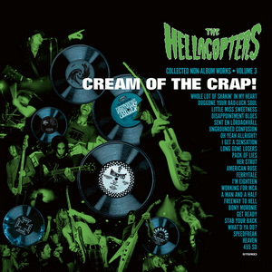 The Hellacopters to release new album “Cream of the Crap! Collected Non-Album Works Volume 3 cover