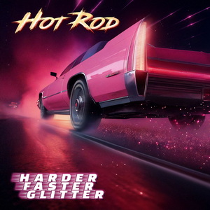 Hot Rod Harder Faster Glitter cover