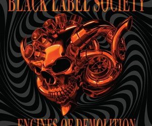 Black Label Society Engines of Demolition cover