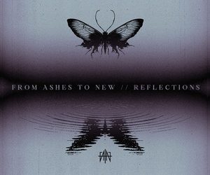 From Ashes To New Reflections cover